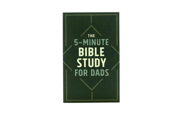 5 Minute Bible Study for Dads 5 Minute Bible Study for Dads