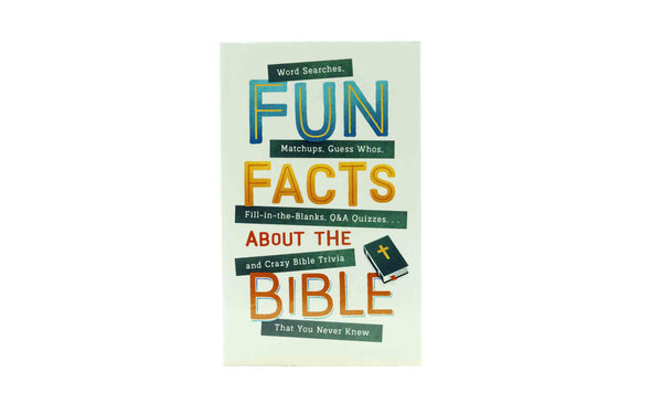 FUN FACTS ABOUT THE BIBLE