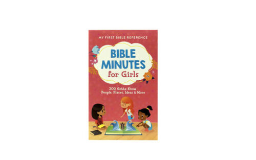 BIBLE MINUTES FOR GIRLS: MY FIRST BIBLE REFERENCE