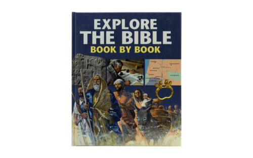 EXPLORE THE BIBLE BOOK BY BOOK EXPLORE THE BIBLE BOOK BY BOOK