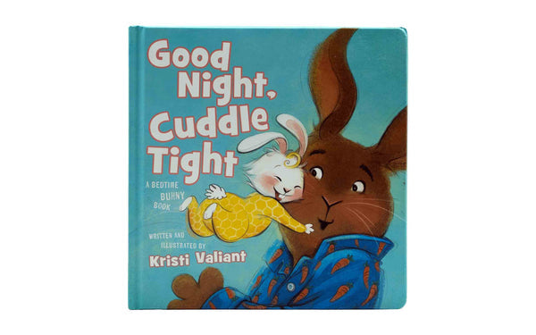 GOOD NIGHT, CUDDLE TIGHT GOOD NIGHT, CUDDLE TIGHT