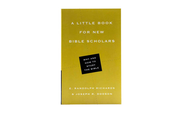 A Little Book for New Bible Scholars A Little Book for New Bible Scholars