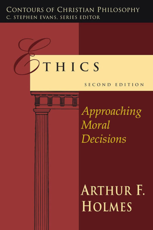 ETHICS: APPROACHING MORAL DECISIONS ETHICS: APPROACHING MORAL DECISIONS