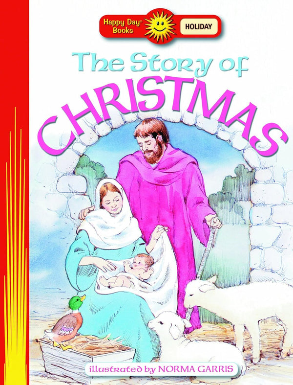 THE STORY OF CHRISTMAS (HAPPY DAY BOOKS: HOLIDAY) THE STORY OF CHRISTMAS (HAPPY DAY BOOKS: HOLIDAY)