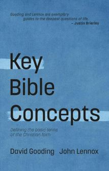 KEY BIBLE CONCEPTS: DEFINING THE BASIC TERMS OF THE CHRISTIAN FAITH KEY BIBLE CONCEPTS: DEFINING THE BASIC TERMS OF THE CHRISTIAN FAITH