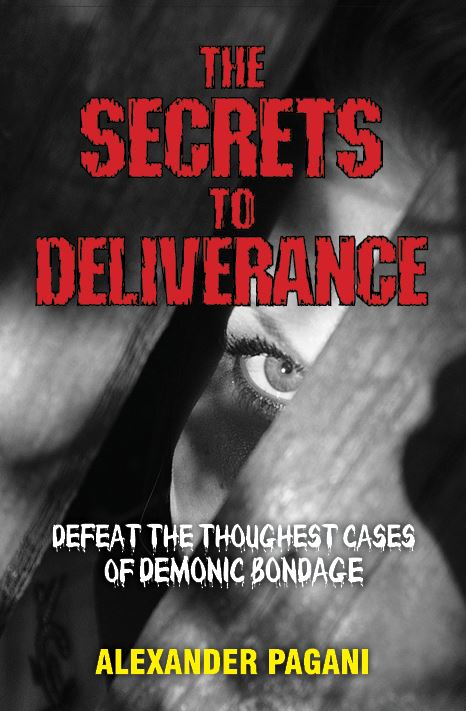 THE SECRETS TO DELIVERANCE THE SECRETS TO DELIVERANCE