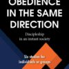A Long Obedience in the Same Direction A Long Obedience in the Same Direction