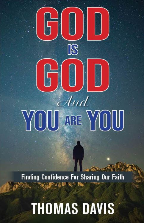 GOD IS GOD AND YOU ARE YOU