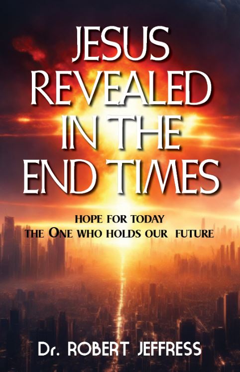 JESUS REVEALED IN THE END TIMES