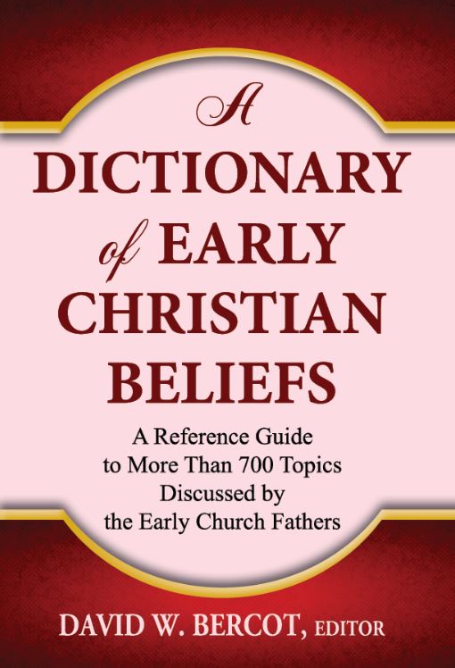A Dictionary of Early Christian Beliefs A Dictionary of Early Christian Beliefs