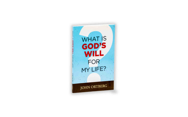 WHAT IS GOD’S WILL FOR MY LIFE? WHAT IS GOD'S WILL FOR MY LIFE?