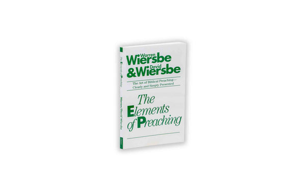 THE ELEMENTS OF PREACHING THE ELEMENTS OF PREACHING