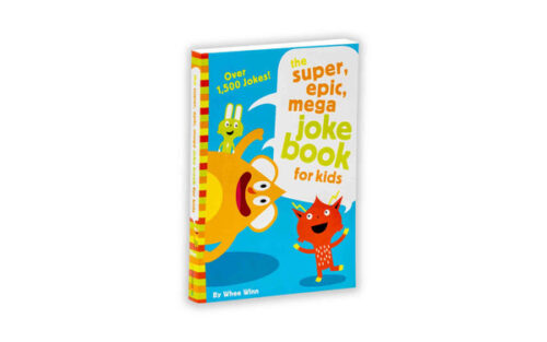 THE SUPER, EPIC, MEGA JOKE BOOK FOR KIDS THE SUPER, EPIC, MEGA JOKE BOOK FOR KIDS