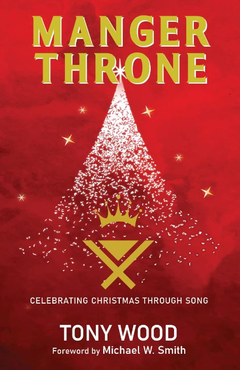MANGER THRONE: CELEBRATING CHRISTMAS THROUGH SONG MANGER THRONE: CELEBRATING CHRISTMAS THROUGH SONG