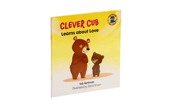 CLEVER CUB LEARNS ABOUT LOVE CLEVER CUB LEARNS ABOUT LOVE