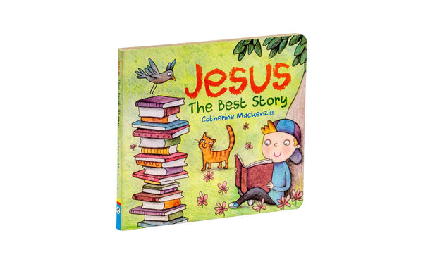 JESUS: THE BEST STORY JESUS: THE BEST STORY