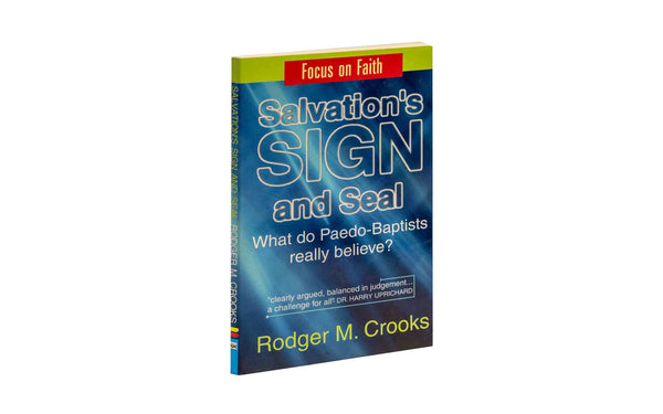 SALVATION’S SIGN AND SEAL SALVATION'S SIGN AND SEAL
