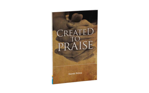 CREATED TO PRAISE