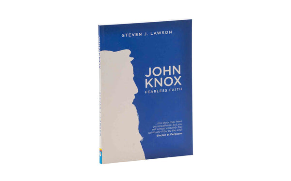 JOHN KNOX: FEARLESS FAITH (BIOGRAPHY) JOHN KNOX: FEARLESS FAITH (BIOGRAPHY)