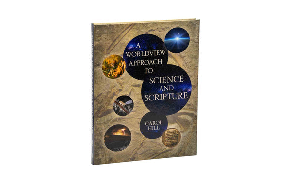 A WORLDVIEW APPROACH TO SCIENCE AND SCRIPTURE