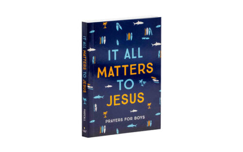 IT ALL MATTERS TO JESUS IT ALL MATTERS TO JESUS
