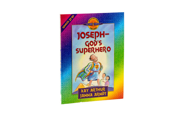 JOSEPH: GOD’S SUPERHERO JOSEPH: GOD'S SUPERHERO