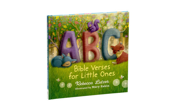 ABC BIBLE VERSES FOR LITTLE ONES ABC BIBLE VERSES FOR LITTLE ONES