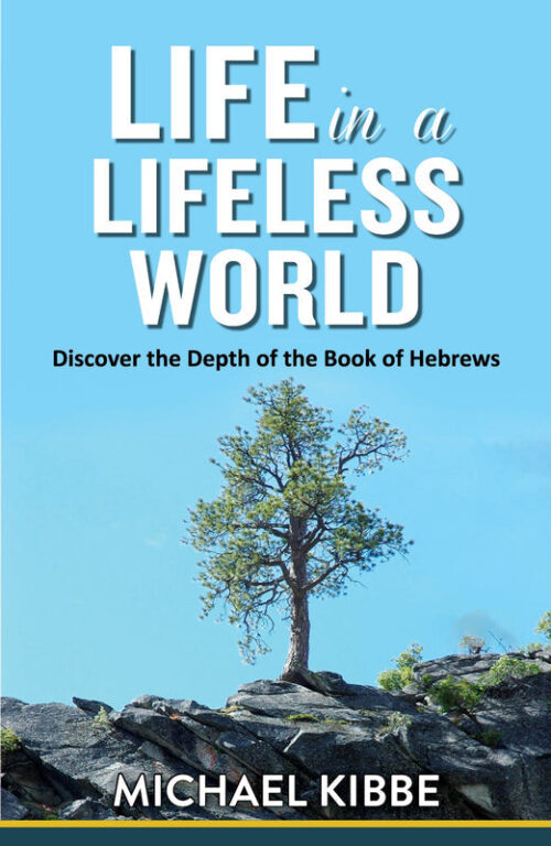 LIFE IN A LIFELESS WORLD LIFE IN A LIFELESS WORLD
