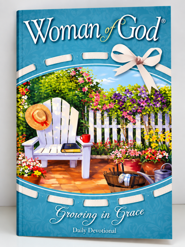 Woman of God: Growing in Grace, Daily Devotion Woman of God: Growing in Grace, Daily Devotion