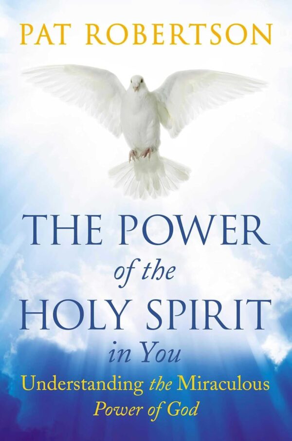 The Power of the Holy Spirit in You The Power of the Holy Spirit in You