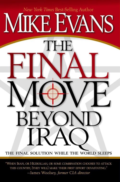 The Final Move Beyond Iraq: The Final Solution While the World Sleeps The Final Move Beyond Iraq: The Final Solution While the World Sleeps