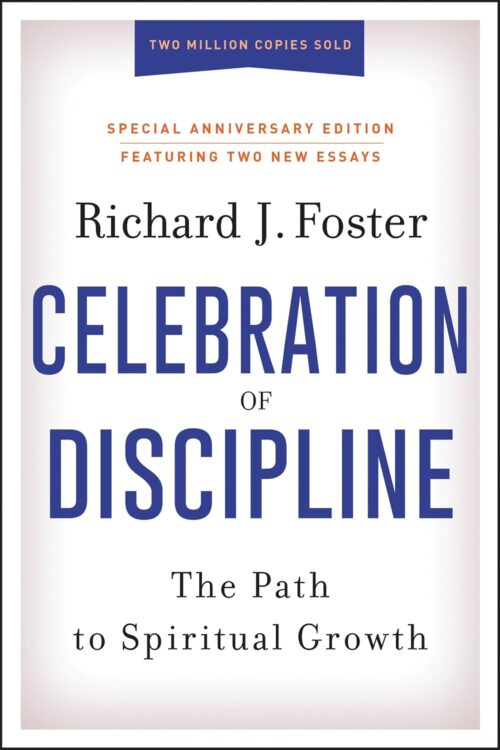 Celebration of Discipline: The Path to Spiritual Growth (Pre-owned, Unused)