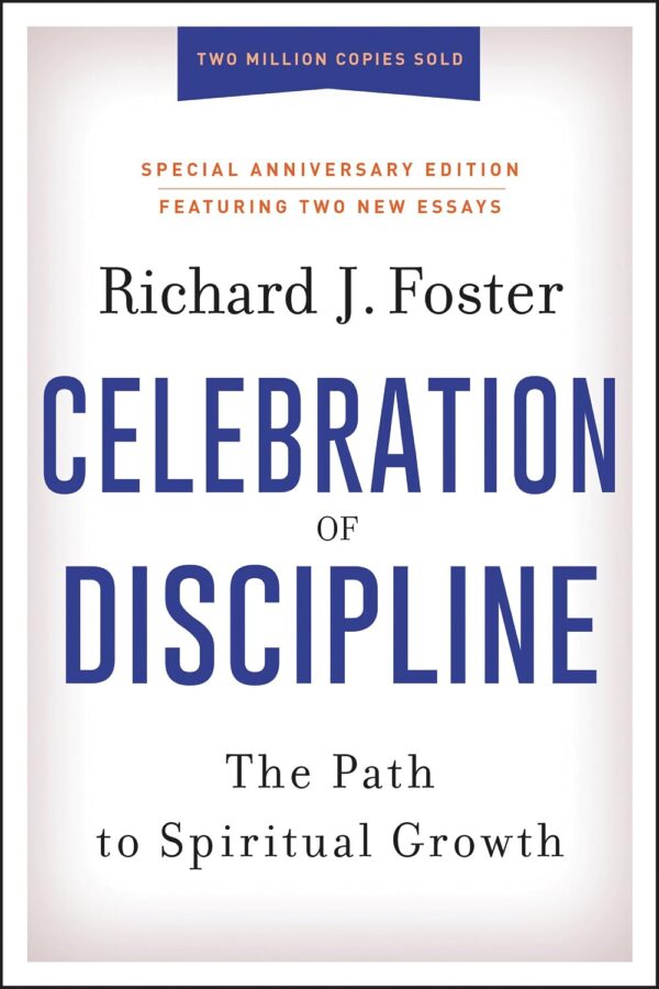 Celebration of Discipline: The Path to Spiritual Growth (Pre-owned, Unused) Celebration of Discipline: The Path to Spiritual Growth (Pre-owned, Unused)