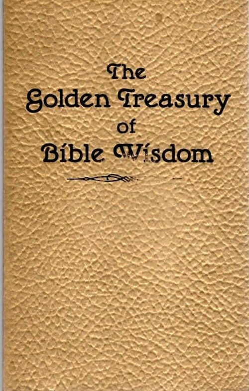 Golden Treasury of Bible Wisdom (Pre-owned, Unused)