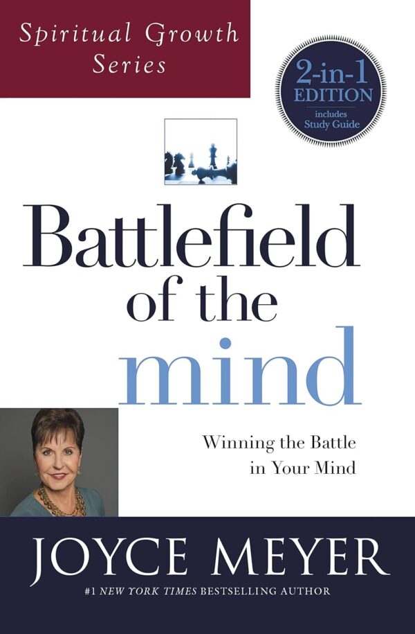 Battlefield of the Mind (Spiritual Growth Series): Winning the Battle in Your Mind Battlefield of the Mind (Spiritual Growth Series): Winning the Battle in Your Mind