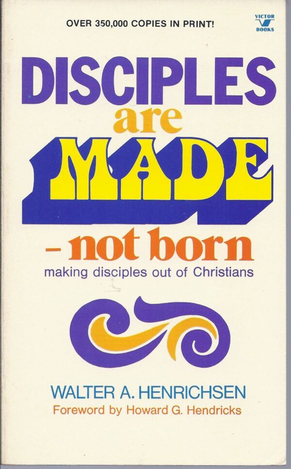 Disciples Are Made, Not Born: Making Disciples Out of Christians (Pre-owned, Unused) Disciples Are Made, Not Born: Making Disciples Out of Christians (Pre-owned, Unused)