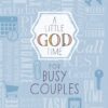 A Little God Time for Busy Couples Paperback