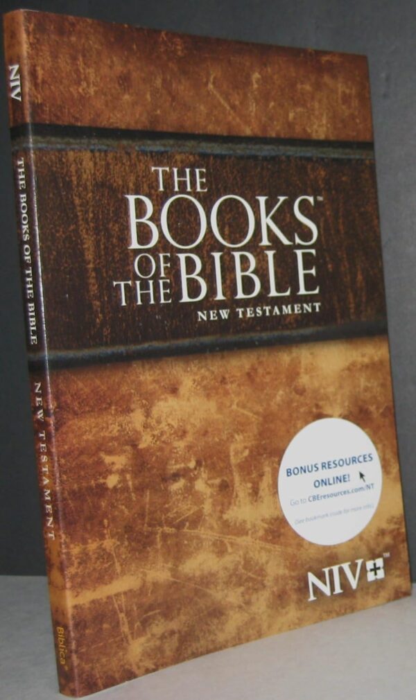 The Books of the Bible: New Testament The Books of the Bible: New Testament