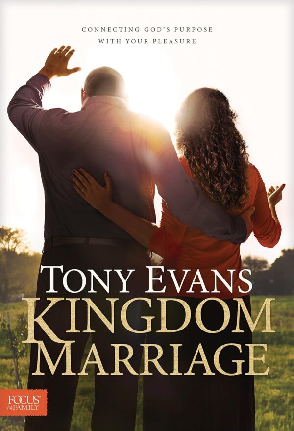 Kingdom Marriage: Connecting God’s Purpose With Your Pleasure Kingdom Marriage: Connecting God's Purpose With Your Pleasure
