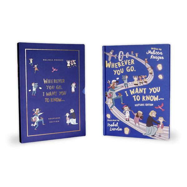 Wherever You Go, I Want You to Know (Keepsake Edition): (Christian rhyming book for Kindergarten/High School Graduation. Slipcase, Extra pages … birthdays, Christmas, baptism/christening,) Wherever You Go, I Want You to Know (Keepsake Edition): (Christian rhyming book for Kindergarten/High School Graduation. Slipcase, Extra pages ... birthdays, Christmas, baptism/christening,)