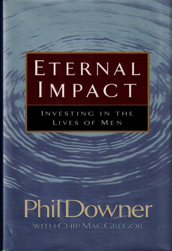 Eternal Impact: Investing in the Lives of Men (Pre-owned, Unused) Eternal Impact: Investing in the Lives of Men (Pre-owned, Unused)