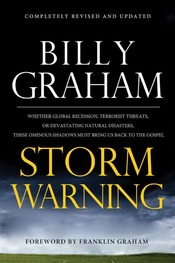 Storm Warning: Whether Global Recession, Terrorist Threats, or Devastating Natural Disasters Storm Warning: Whether Global Recession, Terrorist Threats, or Devastating Natural Disasters