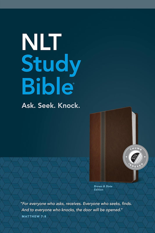 NLT STUDY BIBLE: ASK SEEK KNOCK NLT STUDY BIBLE: ASK SEEK KNOCK