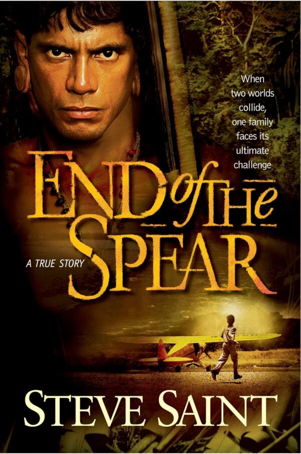 End of the Spear End of the Spear