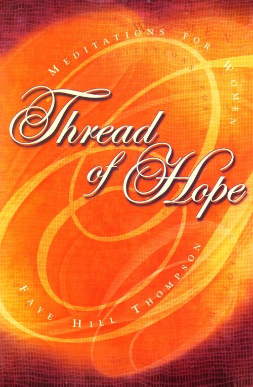 Thread of Hope: Meditations for Women