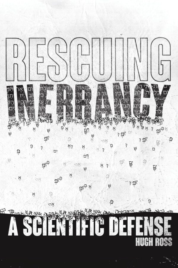 Rescuing Inerrancy: A Scientific Defense Rescuing Inerrancy: A Scientific Defense