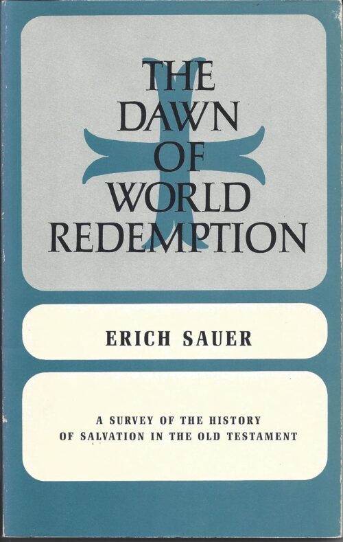 The Dawn of World Redemption: A Survey of Historical Revelation in the Old Testament (Pre-owned, Unused) The Dawn of World Redemption: A Survey of Historical Revelation in the Old Testament (Pre-owned, Unused)