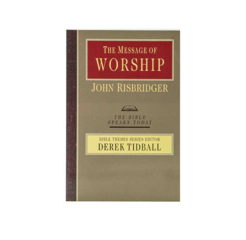 THE MESSAGE OF WORSHIP