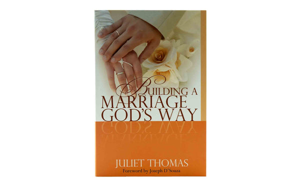 BUILDING A MARRIAGE GOD’S WAY (REVISED) BUILDING A MARRIAGE GOD'S WAY (REVISED)