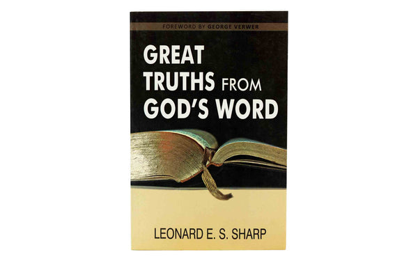 GREAT TRUTHS FROM GOD’S WORD GREAT TRUTHS FROM GOD'S WORD